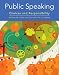 Public Speaking: Choices and Responsibility