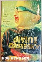 Divine Obsession: God's Illogical, Insane, Incomprehensible, Impassioned Love for You 0739468693 Book Cover