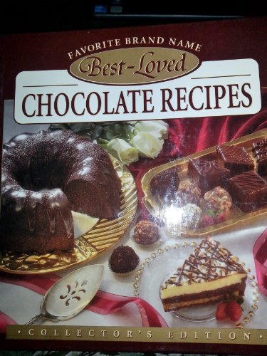 Favorite Brand Name Best-loved Chocolate Recipes