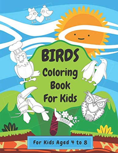 Birds Coloring Book For Kids: Keep Children Busy For Hours