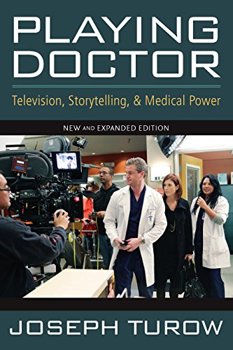 Télécharger Playing Doctor: Television, Storytelling, and Medical Power (English Edition) Livre PDF Gratuit