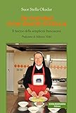  In cucina con suor Stella. Il fascino della semplicità francescana
