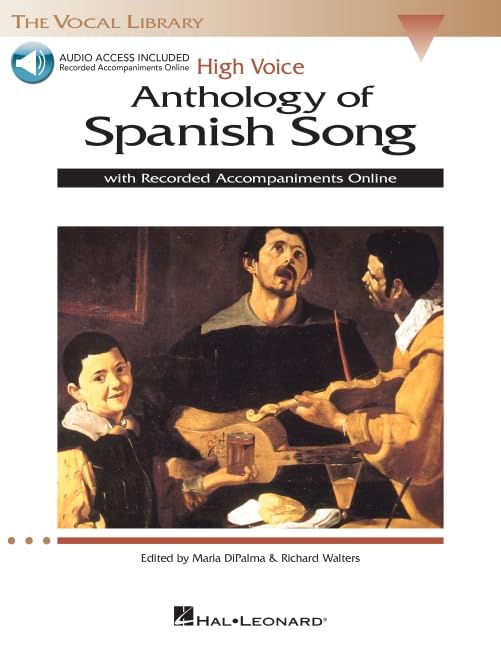 Anthology of Spanish Song: High Voice Edition With Recordings of Piano Accompaniments (Vocal Library)