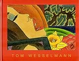 tom wesselmann estate  Tom Wesselmann: Works on Paper: Retrospective 1960-2004