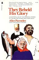 They beheld His glory: Stories of the men and women who knew Jesus B0007E10DU Book Cover