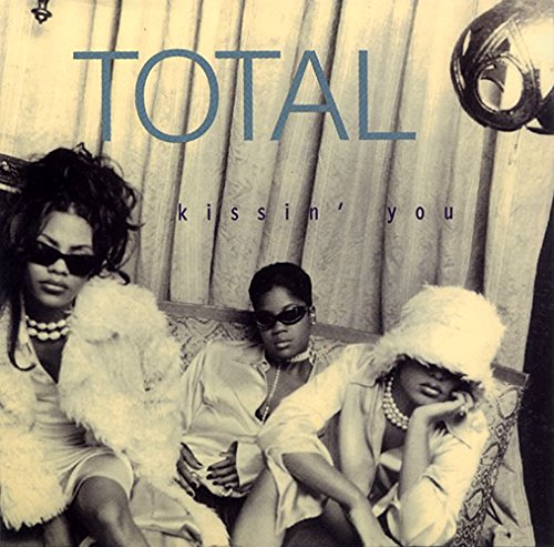 Kissin You [Audio CD] Total