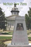 McNair Law Firm : A Brief History 1971 - 2005 0976966409 Book Cover