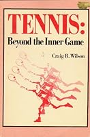 Tennis, Beyond the Inner Game 0847313611 Book Cover
