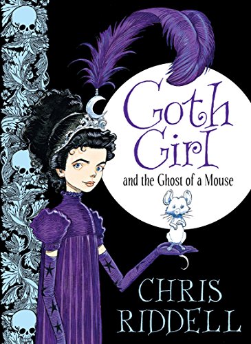 Goth Girl and the Ghost of a Mouse Goth Girl and the Ghost of a Mouse