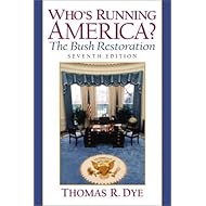 Who's Running America: The Bush Restoration