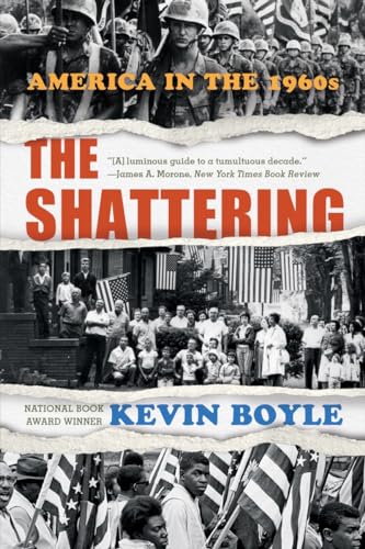 The Shattering: America in the 1960s