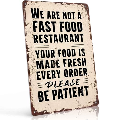 We Are Not a Fast Food Restaurant Metal Sign  Funny Wall Decor for Kitchen Dining Room Café Restaurant Bar Bistro and Coffee Shop