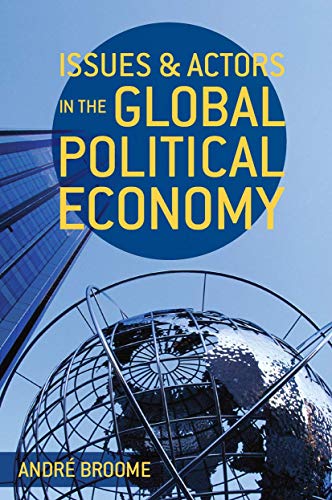 Issues and Actors in the Global Political Economy Issues and Actors in the Global Political Economy