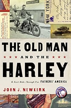 Hardcover The Old Man and the Harley: A Last Ride Through Our Fathers' America Book