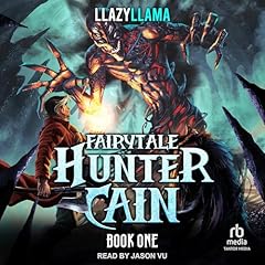 Fairytale Hunter Cain Audiolibro Por LlazyLlama arte de portada