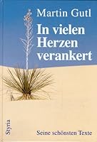 In vielen Herzen verankert. Seine schönsten Texte. 3222124450 Book Cover