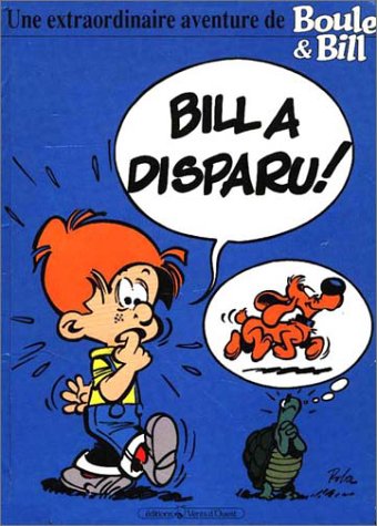 Télécharger Boule et Bill : Bill a disparu ! PDF