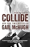Collide: Book One in the Collide Series by Gail McHugh(2014-05-20)