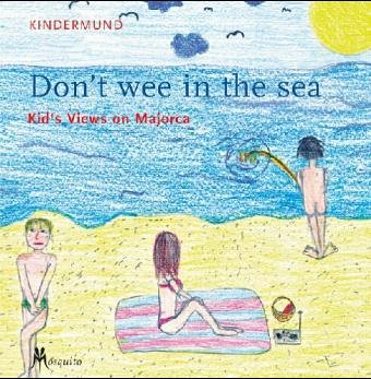 Hardcover Kindermund: Don't wee in the sea Book
