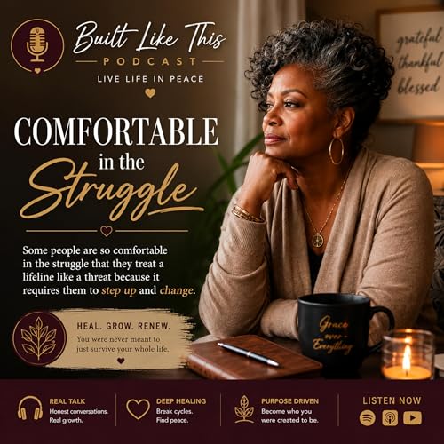 Comfortable in the Struggle