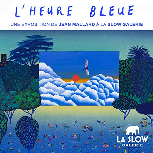 8 - "'L'HEURE BLEUE" de Jean Mallard, avec Pierre-Emmanuel Lyet