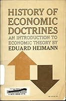 History of Economic Doctrine: An Introduction to Economic Theory 0195007107 Book Cover