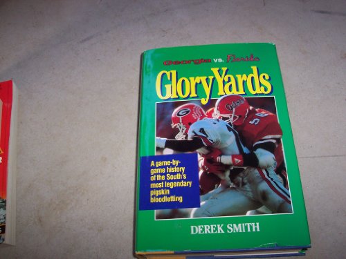 Glory Yards: A Game-By-Game History of the Sout... 1558532447 Book Cover