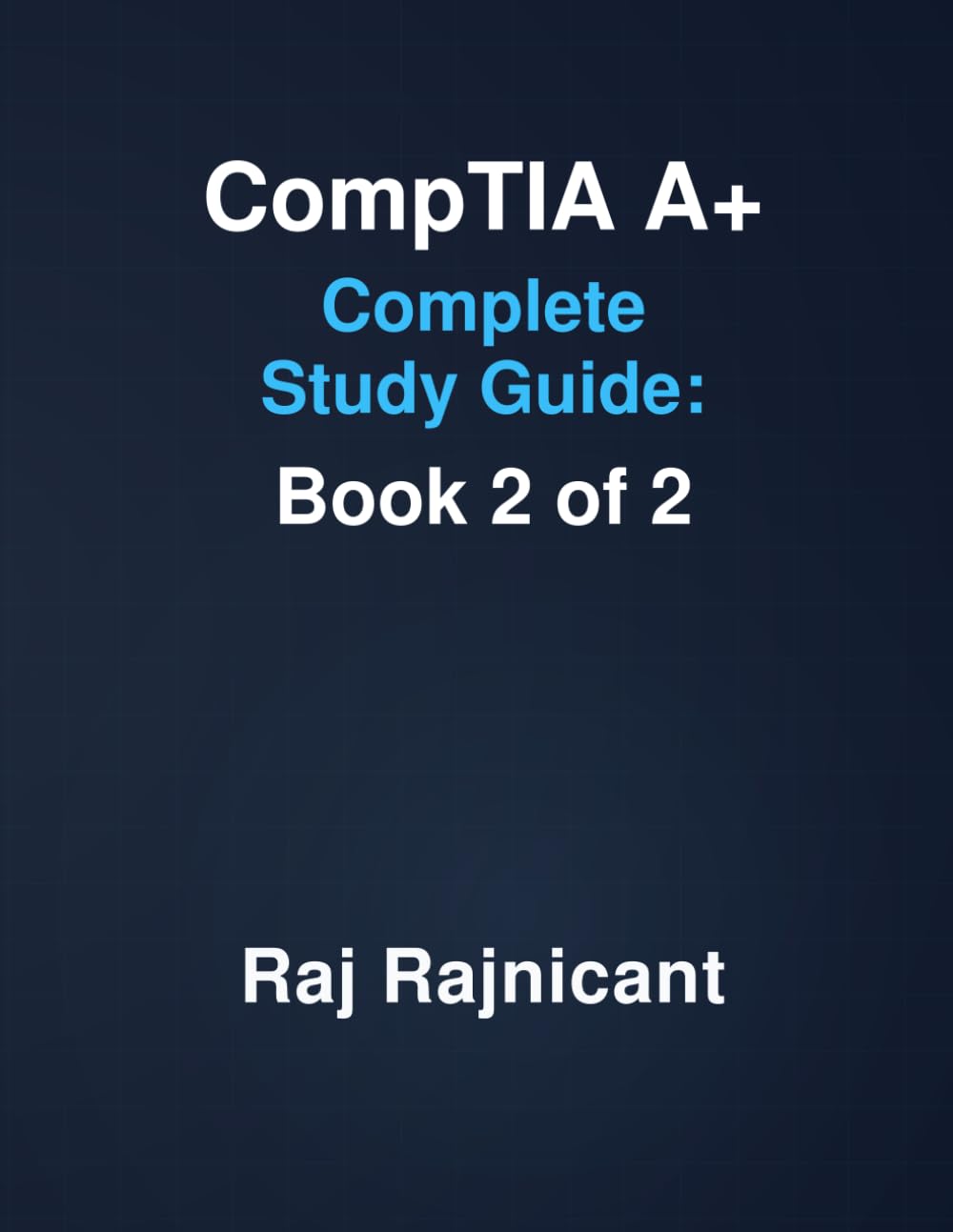 CompTIA A+ Study Guide: Book 2 of 2 (Comptia A+ Complete Study Guide)