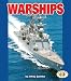 Warships (Pull Ahead Books ― Mighty Movers)