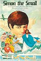 Simon the Small: A young Galilean wonders why Peter becomes a fisher of men (Starlight books) 0570036135 Book Cover
