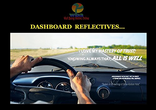 New Deal Dashboard Reflective - Spiritual, Positive, Inspirational Affirmation" I Love My Mastery of Trust Knowing; Knowing Always That. All is Well"