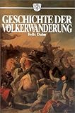 Geschichte der Völkerwanderung - unbekannt 