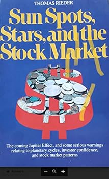 Paperback Sun spots, stars, and the stock market: The coming Jupiter effect, and some serious warnings relating to planetary cycles, investor confidence, and stock market patterns Book