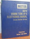  Motor Auto Engine Tune up & Electronics Manual 1979-85 (Includes Emission Servicing Professional Service Trade Edition)