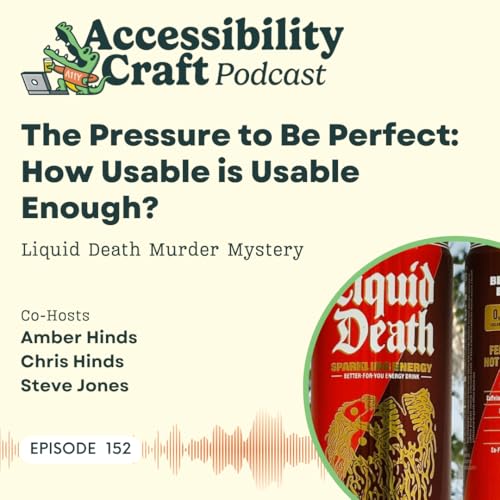 The Pressure to be Perfect: How Usable is Usable Enough? | Liquid Death Energy Murder Mystery