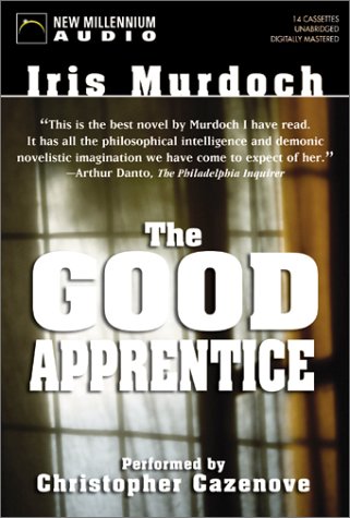 The Good Apprentice: Murdoch, Iris, Cazenove, Christopher ...