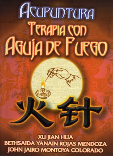 Portada de Acupuntura. Terapia con Aguja de Fuego