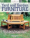 Yard and Garden Furniture, 2nd Edition: Plans & Step-by-Step Instructions to Create 20 Useful Outdoor Projects