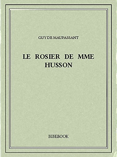 Couverture du livre Le rosier de Mme Husson