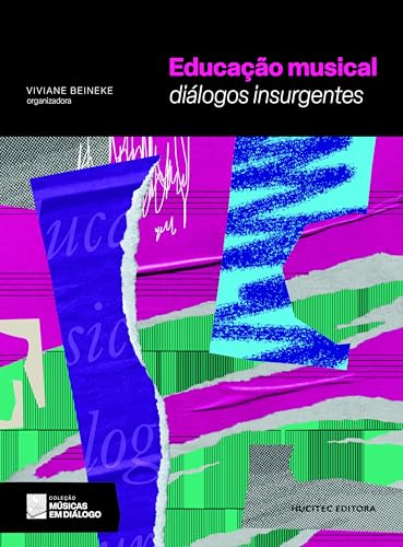 Educação musical: diálogos insurgentes: 3