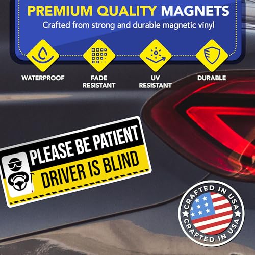 Magnet Me Up Please Be Patient Driver is Blind - 3x8 Inches Funny Car Magnet UV Full-Colors Printed for Gifts, Weatherproof, Cute Magnetic Decal for Cars, Trucks and SUV, Accessories, Made in The USA