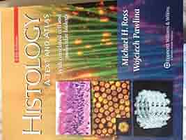 Histology: A Text and Atlas 7Edition(英文) Histology: A Text and Atlas: With Correlated Cell and