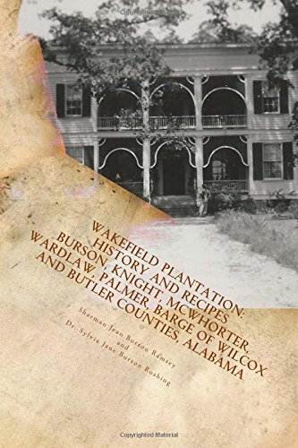 Wakefield Plantation: History and Cookbook