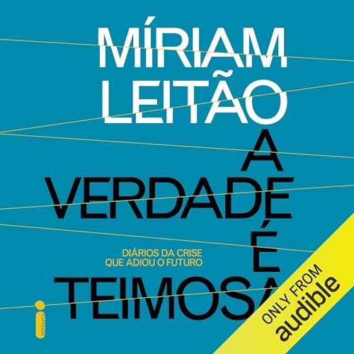 Enjoy A verdade &amp;eacute; teimosa [The Truth Is Stubborn] from Miriam Leitão episode artwork