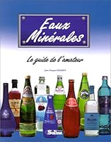 Eaux minérales, le guide de l'amateur 2876773783 Book Cover