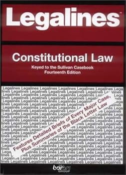 Paperback Legalines: Constitutional Law: Adaptable to the Fourteenth Edition of the Sullivan Casebook Book