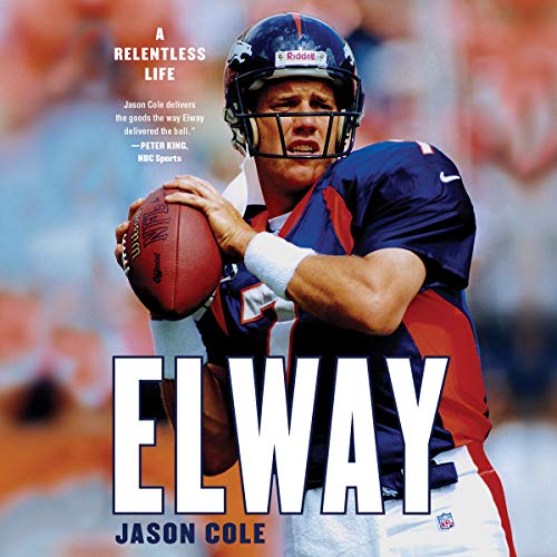 Télécharger Elway: A Relentless Life PDF Ebook En Ligne