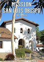 Mission San Luis Obispo de Tolosa 1930401191 Book Cover