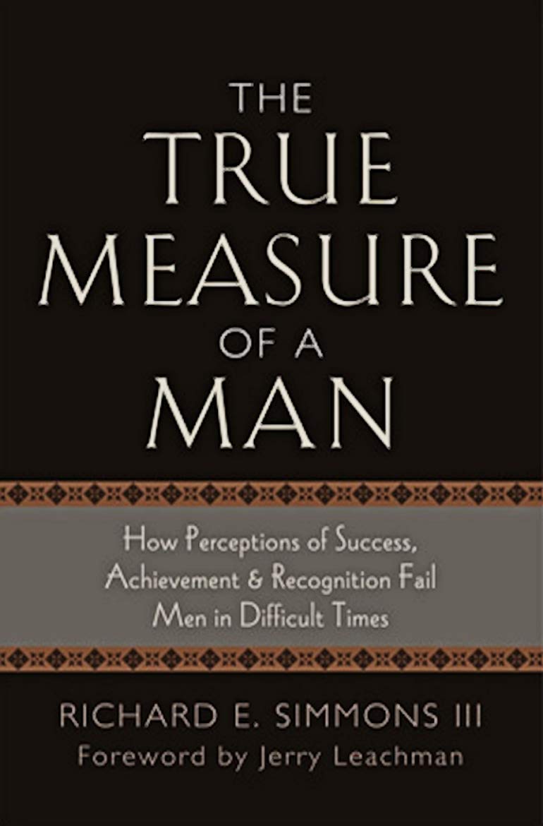 The True Measure of a Man How Perceptions of Success, Achievement