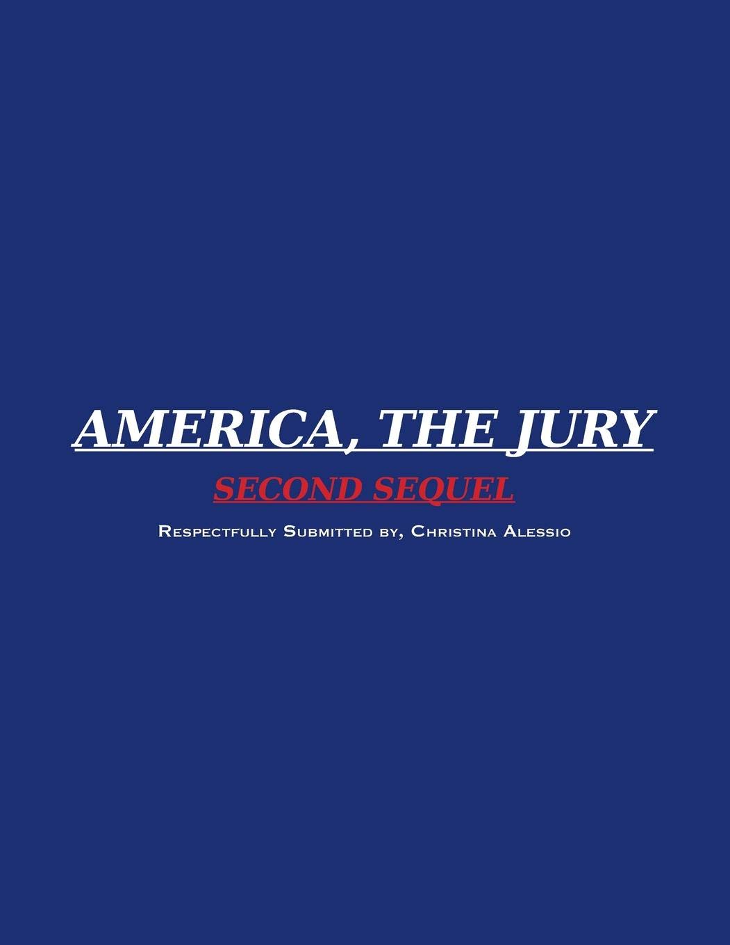 AMERICA, THE JURY ~ SECOND SEQUEL: AMERICA, THE JURY ~ FIRST SEQUEL